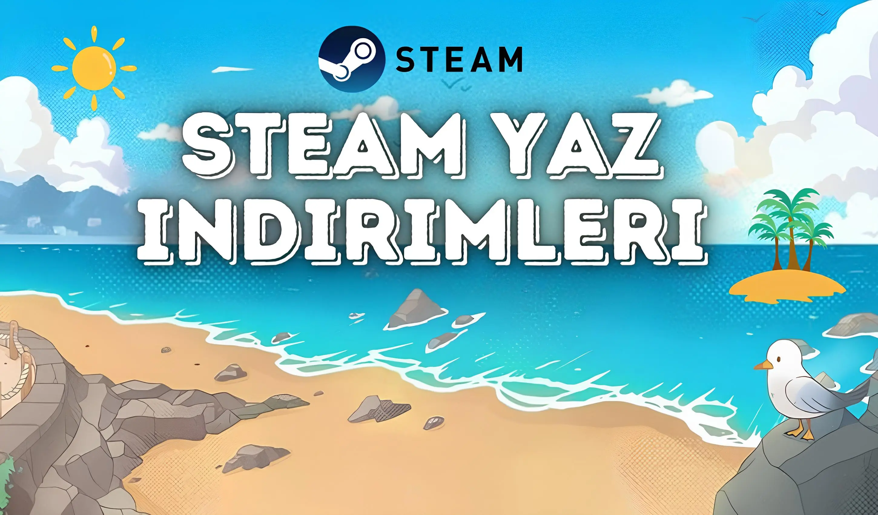 2024 Steam Yaz İndirimleri Kaçırmamanız Gereken 10 Oyun! 27 Haziran