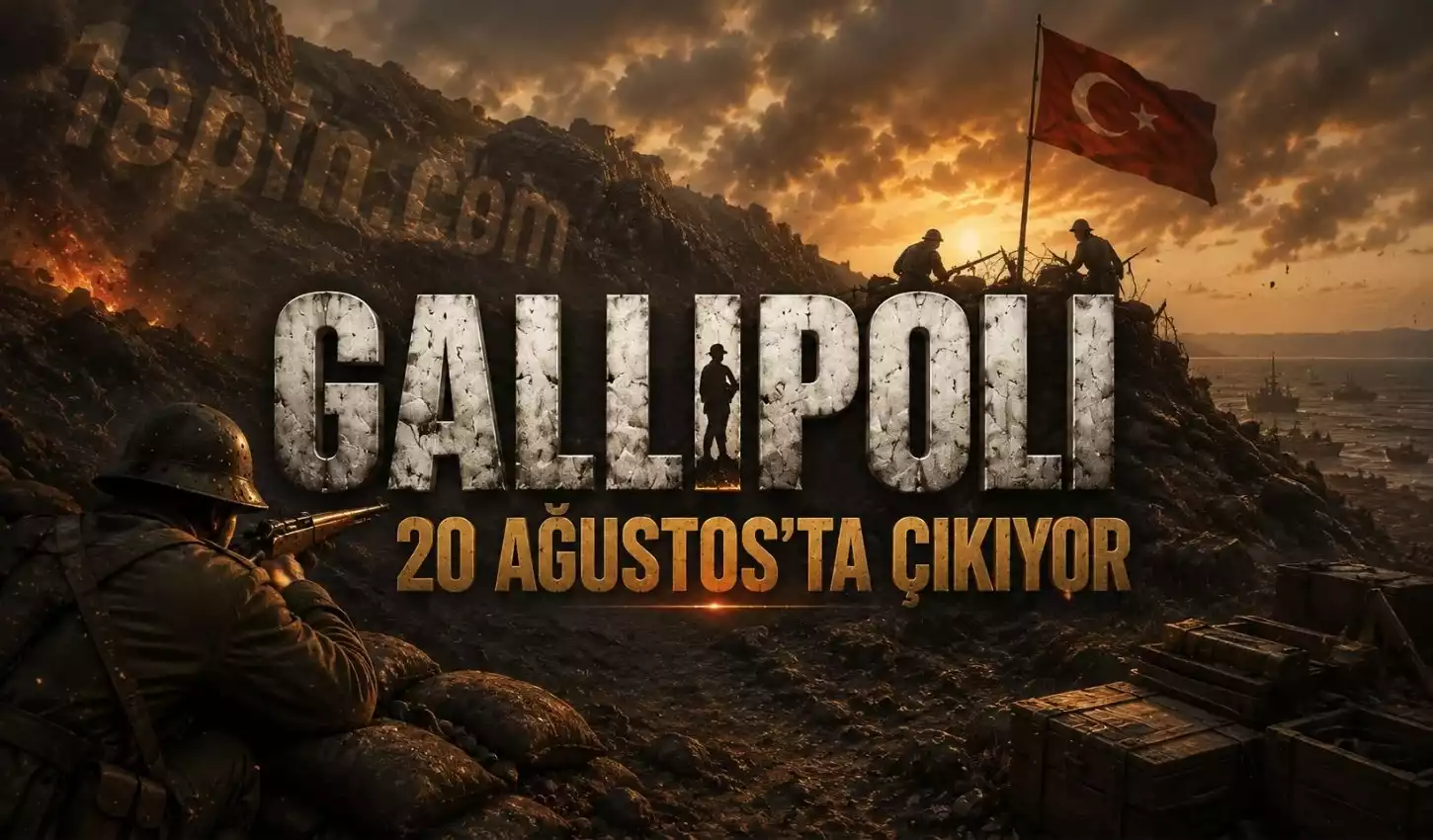 Gallipoli 20 A�ustos'ta ��k�yor! �anakkale Cephesi Dijital D�nyada Yeniden Canlan�yor