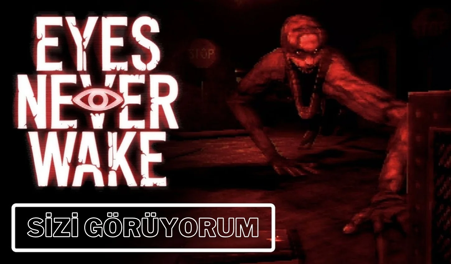 Eyes Never Wake: Gerçek ve Sanalın Kesiştiği Korku Deneyimi Eyes Never Wake: Gerçek ve Sanalın Kesiştiği Korku Deneyimi