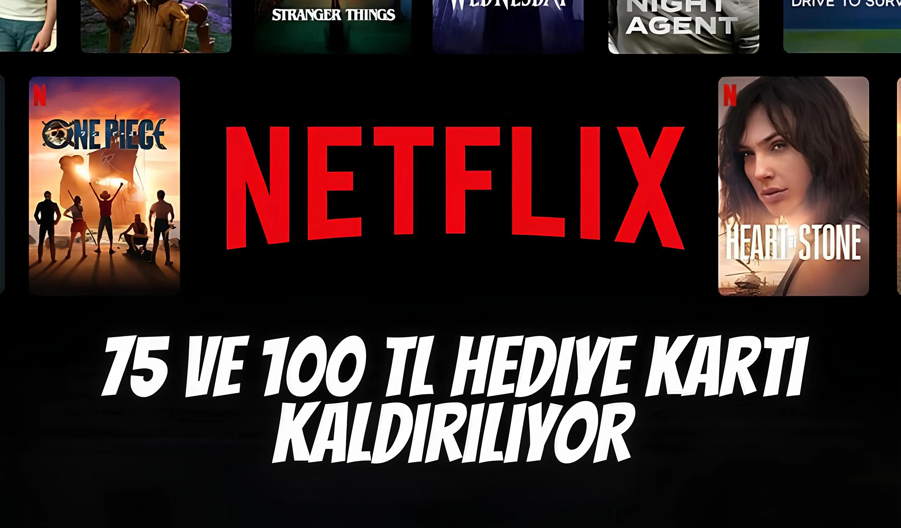 Netflix'in Sürpriz Hamlesi: 75 TL ve 100 TL Hediye Kartları Tarih Oluyor! Netflix'in Sürpriz Hamlesi: 75 TL ve 100 TL Hediye Kartları Tarih Oluyor!